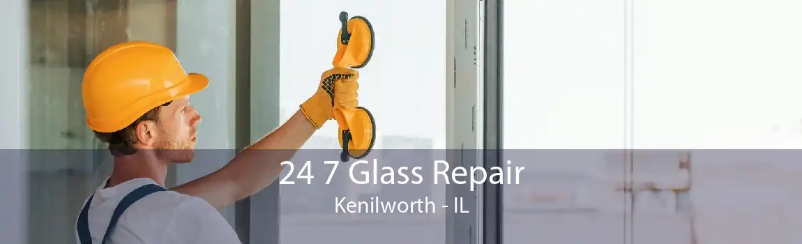 24 7 Glass Repair Kenilworth - IL